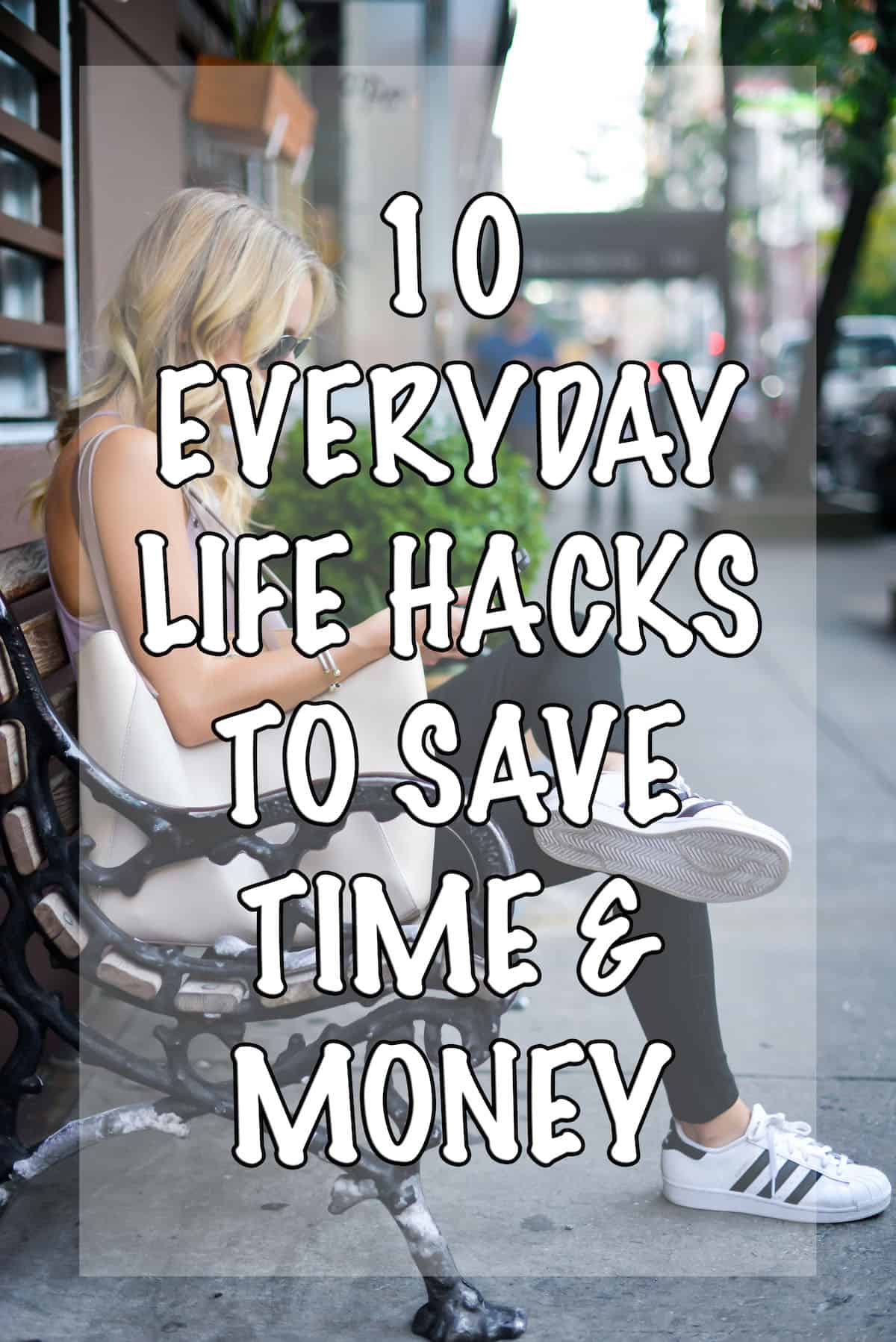 10 Everyday Life Hacks To Save Time & Money | Katie's Bliss