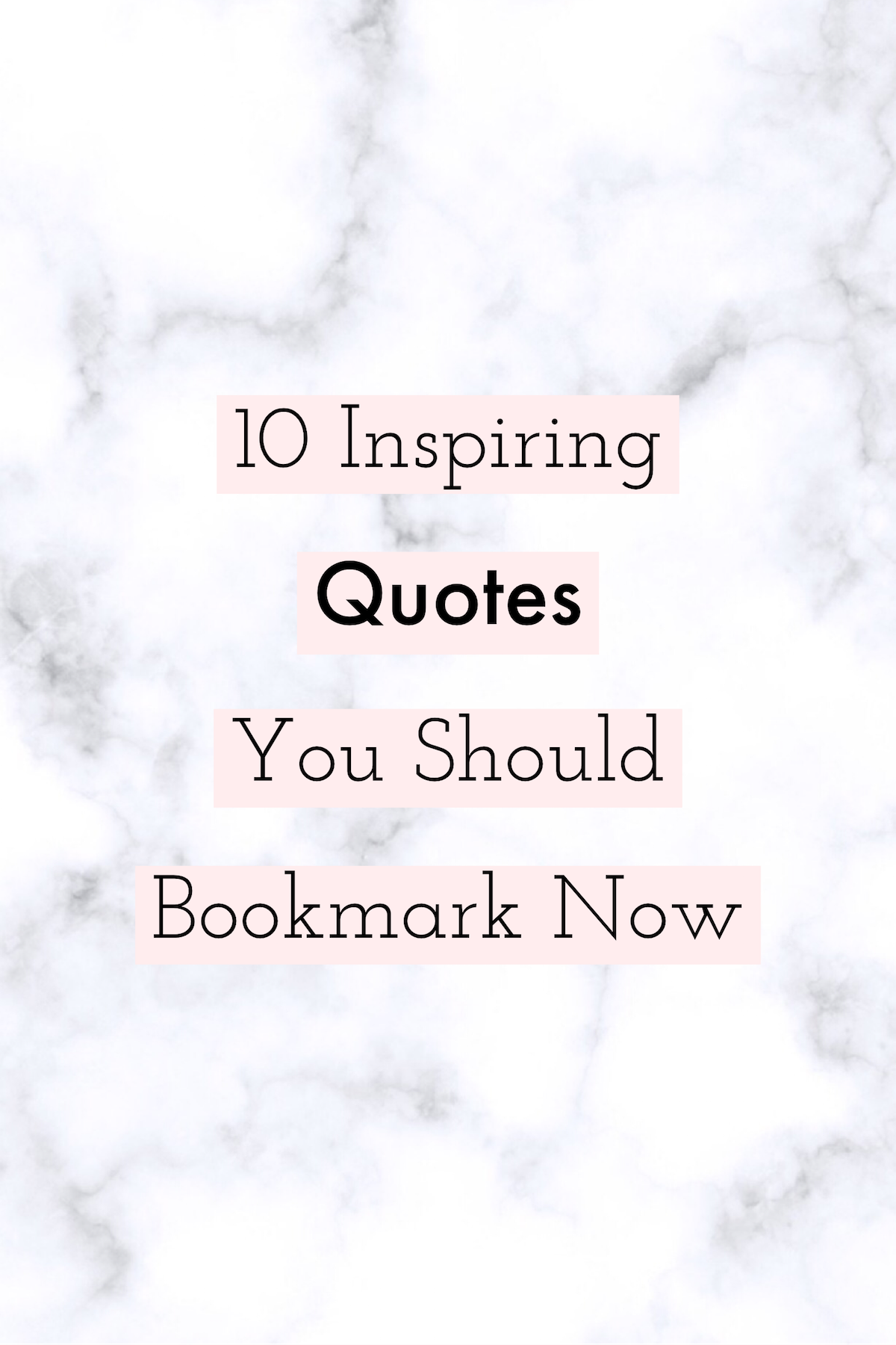 10 Inspiring Quotes You Should Bookmark Now Katie S Bliss