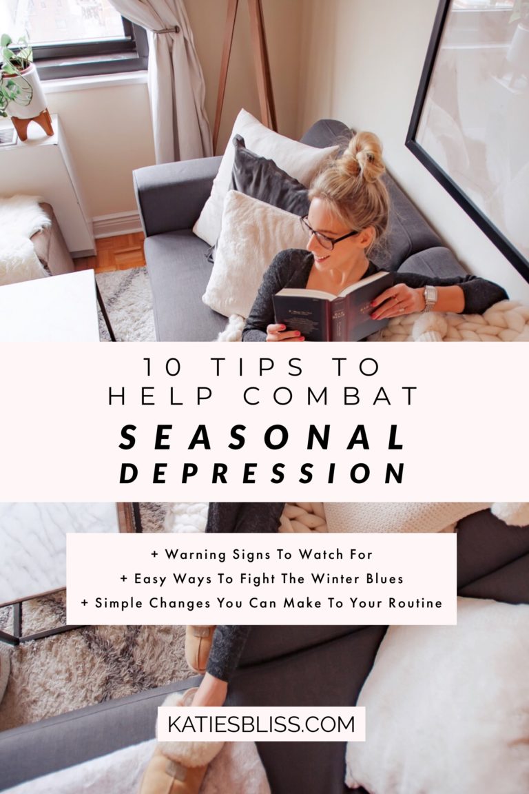 10 Tips For Fighting Seasonal Depression - Katie's Bliss