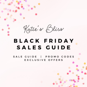 Katies Bliss Black Friday 2023 sales guide | promo codes + exclusive offers
